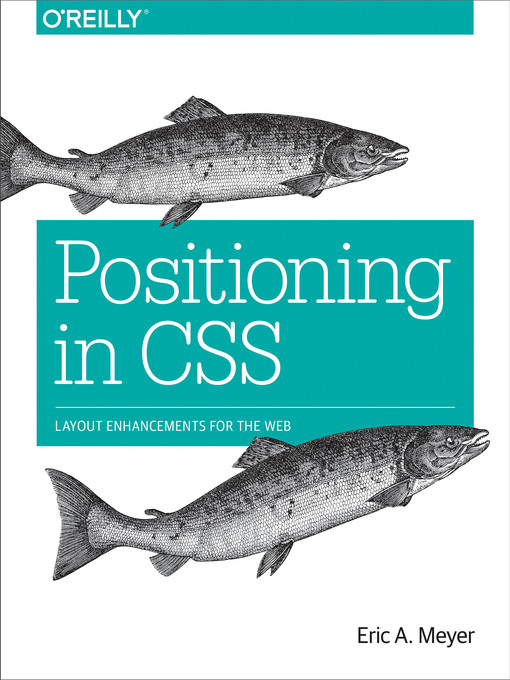 Title details for Positioning in CSS by Eric A. Meyer - Available